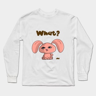 What? Long Sleeve T-Shirt